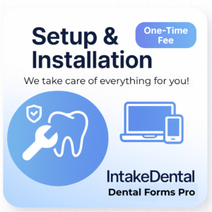 Intake Dental - Dental Forms Pro - One-time Setup